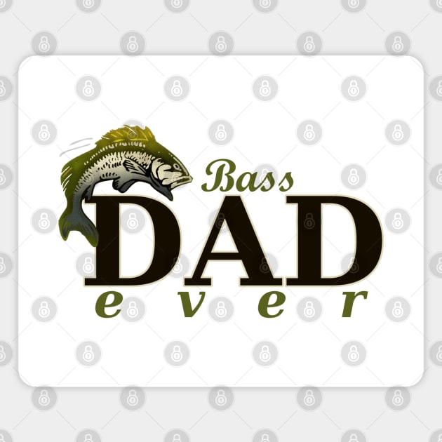 Bass Dad Ever Best Dad Pun Magnet by HolidayBug